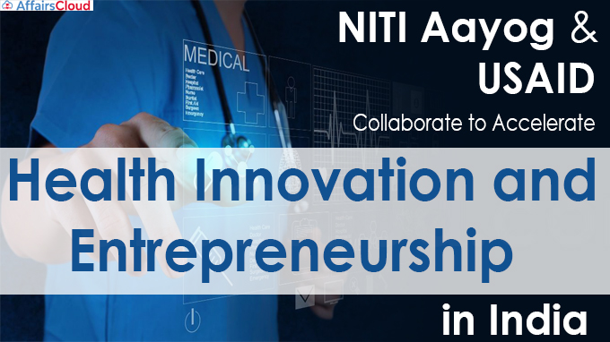 NITI Aayog and USAID Collaborate to Accelerate Health Innovation