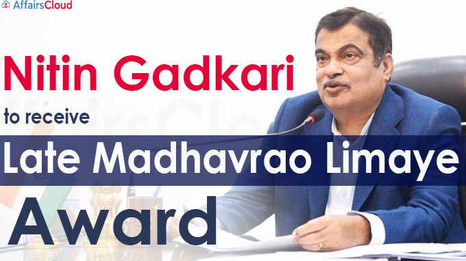 Nitin Gadkari to receive Late Madhavrao Limaye award