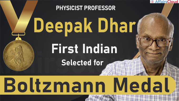 Physicist Deepak Dhar, first Indian selected for Boltzmann Medal