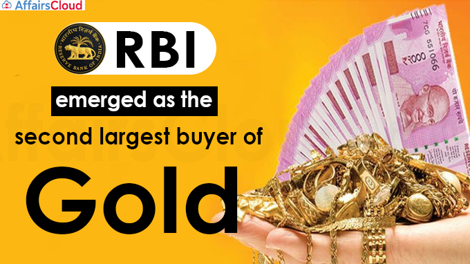RBI emerged as the second largest buyer of Gold