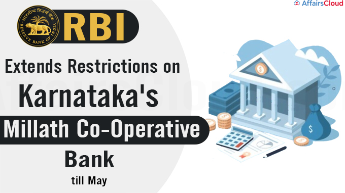 RBI extends restrictions on Karnataka's Millath Co-Operative Bank