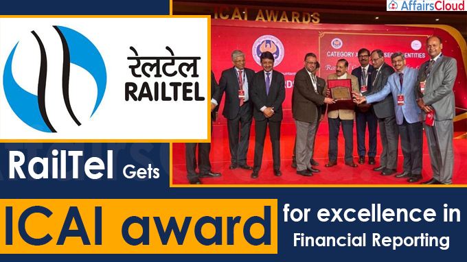RailTel gets ICAI award for excellence in financial reporting