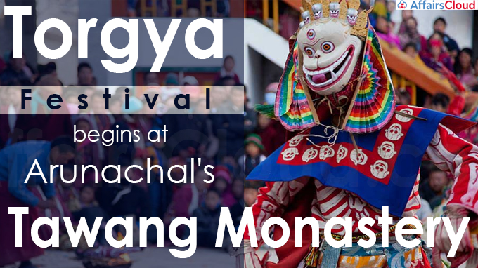 Torgya Festival begins at Arunachal's Tawang Monastery