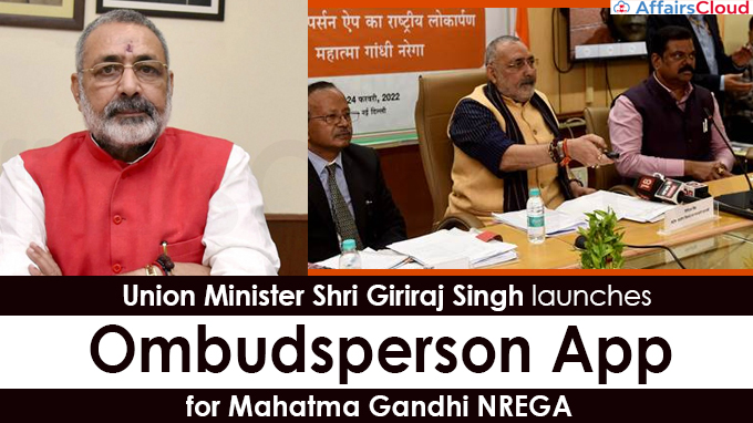 Union Minister Shri Giriraj Singh launches Ombudsperson App for Mahatma Gandhi NREGA