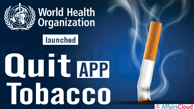 WHO launches Quit Tobacco App
