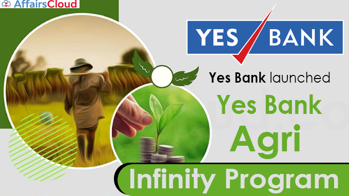 Yes Bank launches Agri Infinity program