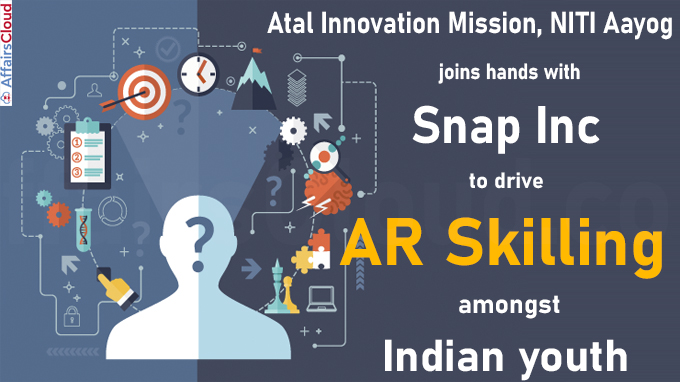 Atal Innovation Mission, NITI Aayog joins hands with Snap Inc to drive AR skilling amongst Indian youth