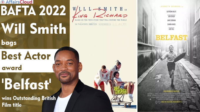 2022 EE British Academy Film Awards: Will Smith won Best Actor for King  Richard; The Power Of The Dog won Best Film