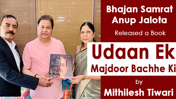 Bhajan Samrat Anup Jalota released a book 'Udaan Ek Majdoor Bachhe Ki' by Captain AD Manek