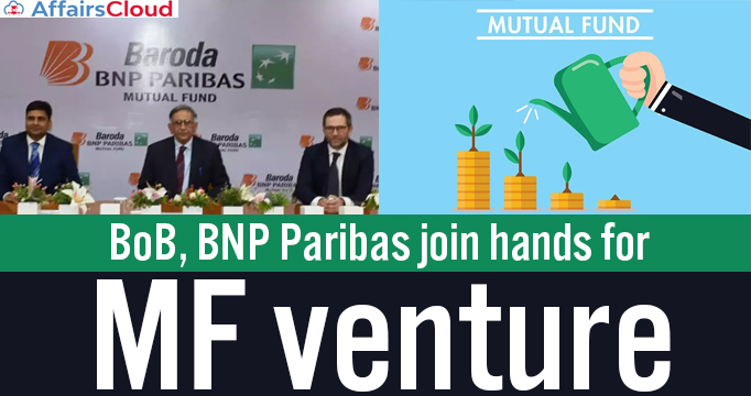 BoB,-BNP-Paribas-join-hands-for-MF-venture