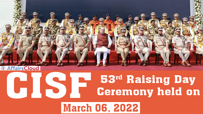CISF celebrates its 53rd Raising Day new