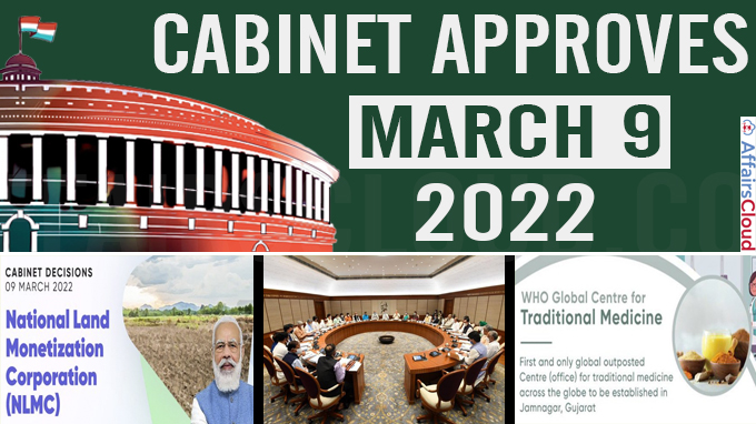 Cabinet approvals on March 9, 2022