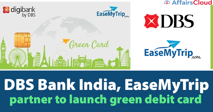 DBS-Bank-India,-EaseMyTrip-partner-to-launch-green-debit-card