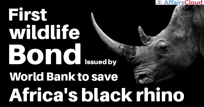 First-wildlife-bond-issued-by-World-Bank-to-save-Africa's-black-rhino