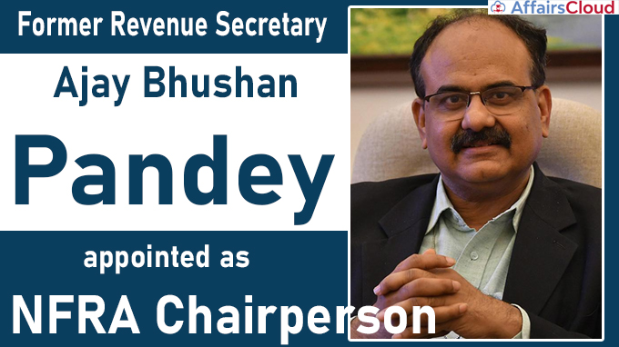 Former Revenue Secretary AB Pandey appointed as NFRA Chairperson