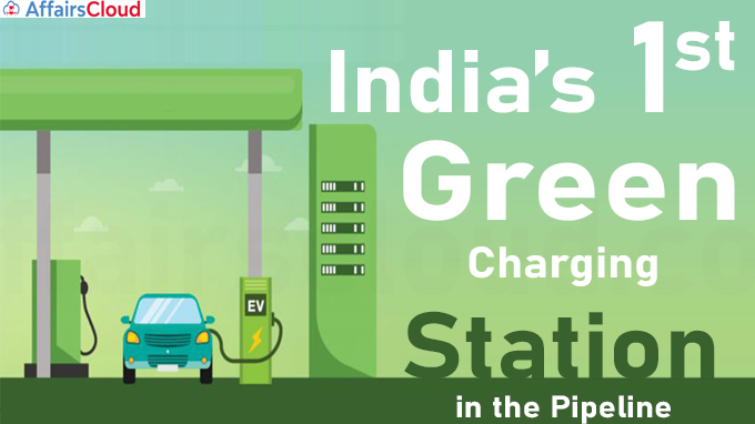 India’s first green charging station in the pipeline