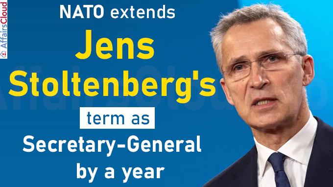 NATO extends Jens Stoltenberg's term as Secretary-General