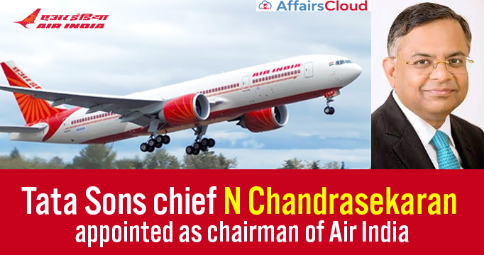 Tata-Sons-chief-N-Chandrasekaran-appointed-as-chairman-of-Air-India