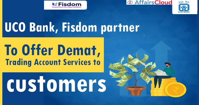UCO-Bank,-Fisdom-partner-to-offer-demat,-trading-account-services-to-customers
