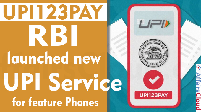 UPI123Pay RBI launches new UPI service for feature phones