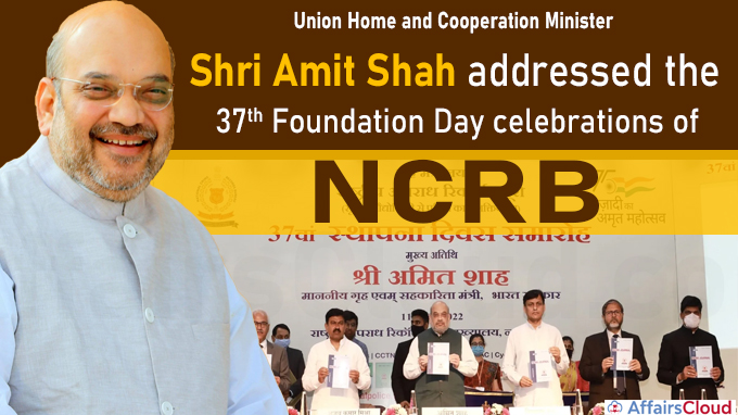Union Home and Cooperation Minister Shri Amit Shah addressed the 37th Foundation Day celebrations of NCRB