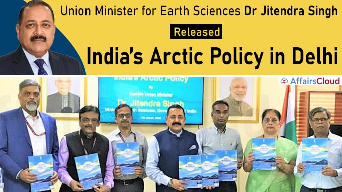 Union Minister Jitendra Singh releases India’s Arctic Policy in Delhi