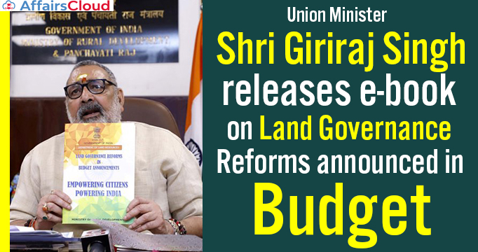 Union-Minister-Shri-Giriraj-Singh-releases-e-book-on-Land-Governance-Reforms-announced-in-Budget