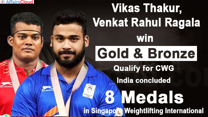 Vikas Thakur, Venkat Rahul Ragala win gold and bronze