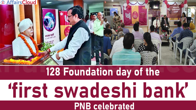 128 foundation day of the ‘first swadeshi bank’ PNB celebrated