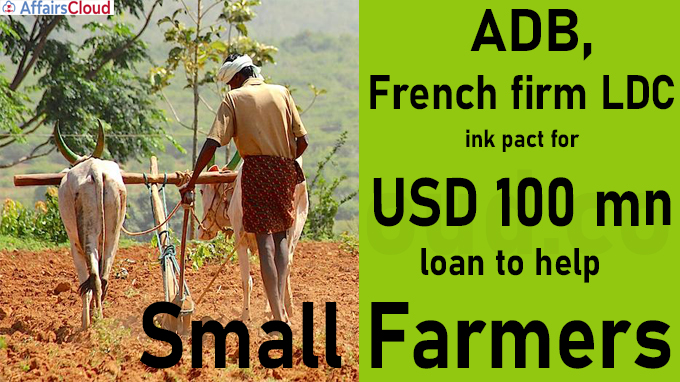 ADB, French firm LDC ink pact for USD 100 mn loan