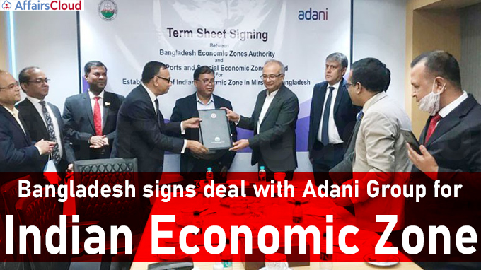 Bangladesh signs deal with Adani group for Indian Economic Zone