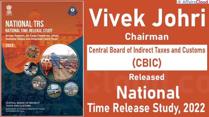 CBIC Chairman releases National Time Release Study, 2022