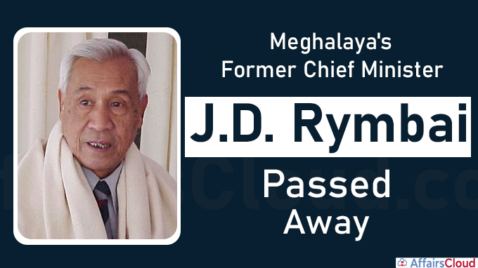 Former Meghalaya CM J.D. Rymbai no more