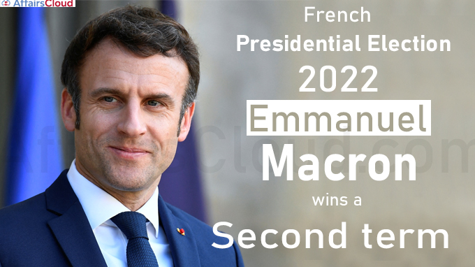 French Presidential Election 2022 Macron wins a second term