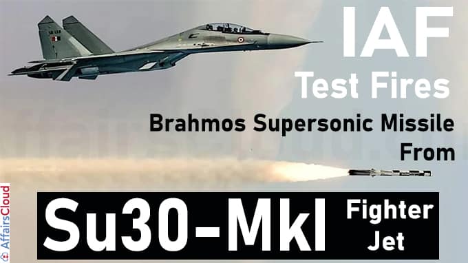 IAF test fires Brahmos supersonic missile from Su30-MkI fighter jet