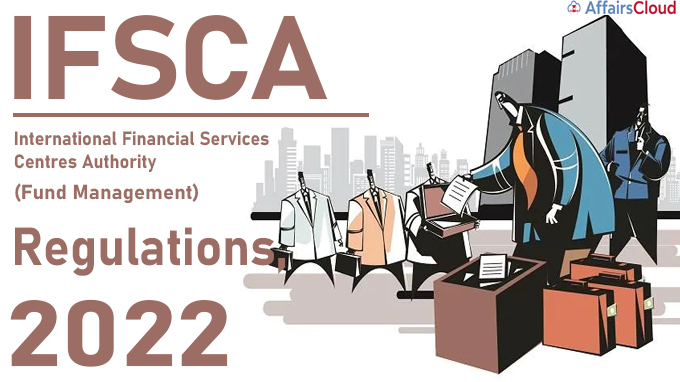 IFSCA (Fund Management) Regulations, 2022
