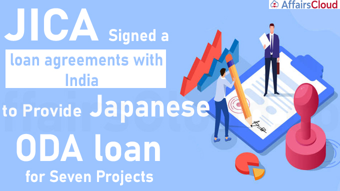 JICA signed a loan agreements with India to provide Japanese ODA loan