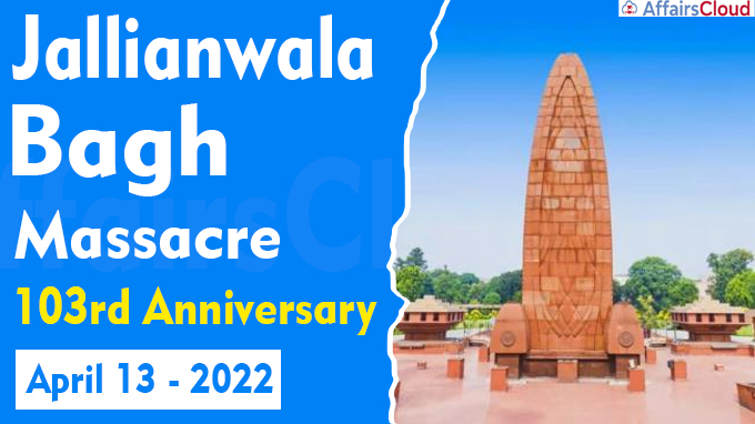 Jallianwala Bagh Massacre 103rd Anniversary