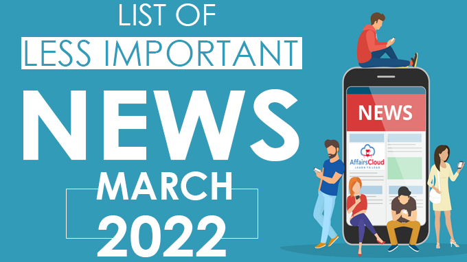 List of Less Important News March 2022
