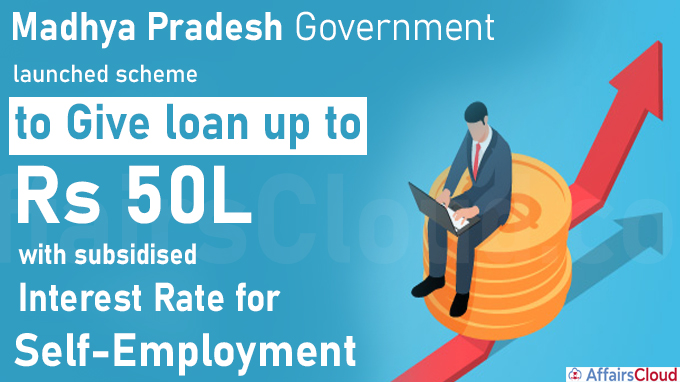 MP govt launches scheme to give loan up to Rs 50L
