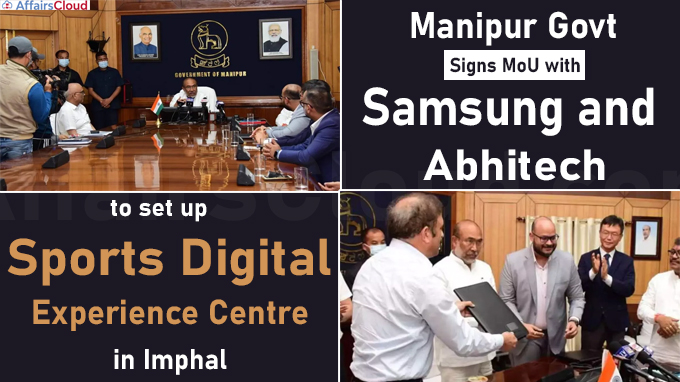 Manipur govt signs MoU with Samsung and Abhitech to set up sports digital experience centre in Imphal