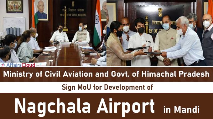 Ministry of Civil Aviation and Govt. of Himachal Pradesh Sign MoU for Development of Nagchala Airport in Mandi