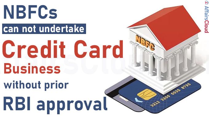 NBFCs can not undertake credit card business without prior RBI approval