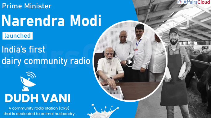 PM Modi launched India’s first dairy community radio Dudh Vani