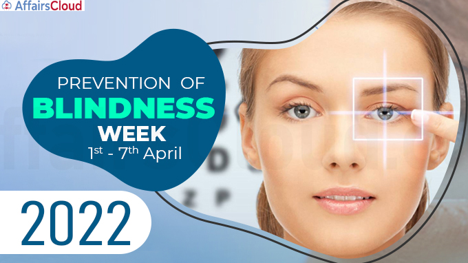 Prevention of Blindness Week 2022-April 1-7, 2022