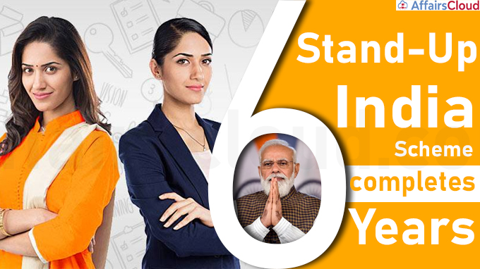 Stand-Up India Scheme completes 6 years
