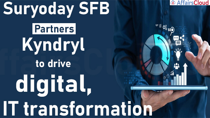 Suryoday SFB partners Kyndryl to drive digital, IT transformation