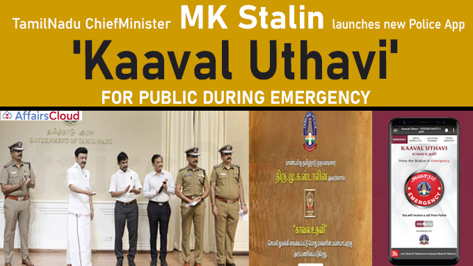 TN CM launches 'Kaaval Uthavi' app for public during emergency