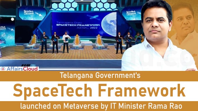 Telangana's SpaceTech Framework launched on Metaverse by IT Minister Rama Rao