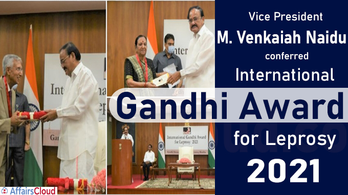 Vice President confers International Gandhi Award for Leprosy, 2021
